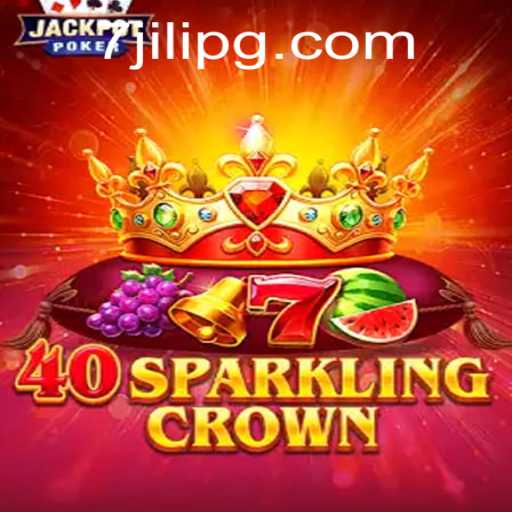 Discover the Excitement of 40SparklingCrown: A Jilipg Adventure